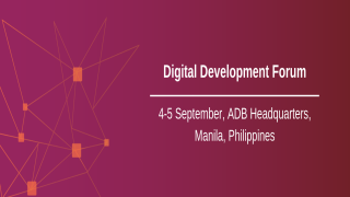 Digital Development Forum 2018