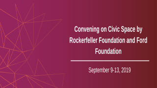 Convening on Civic Space by Rockerfeller Foundation and Ford Foundation