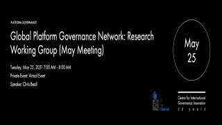 Global Platform Governance Network: Research Working Group (May Meeting)