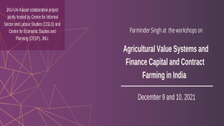 Workshops on Agricultural Value Systems and Finance Capital and Contract Farming in India