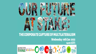 Our Future at Stake: The Corporate Capture of Multilateralism