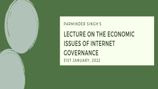 Lecture on the Economic issues of Internet Governance