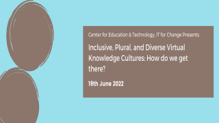 Inclusive, Plural, and Diverse Virtual Knowledge Cultures: How do we get there?