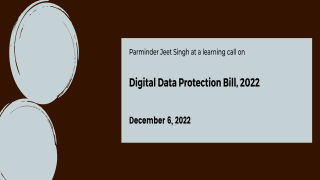 Learning Call on the Digital Data Protection Bill, 2022