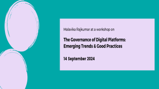 The Governance of Digital Platforms: Emerging Trends & Good Practices
