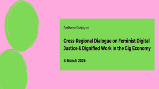Cross-Regional Dialogue on Feminist Digital Justice & Dignified Work in the Gig Economy